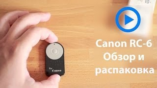 Пульт для фотоаппаратов Canon RC6 [upl. by Amelia]