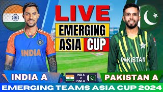 🔴 Live IND A vs PAK A Match 4  Live Score amp Commentary  INDIA A vs Pakistan A Live Match score [upl. by Arahsal]