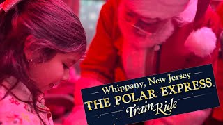 Magical Polar Express Train Ride The Ultimate Holiday Adventure Whippany NJ Full Show 2023 [upl. by Pinsky]