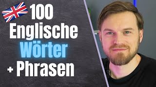 100 WICHTIGSTEN Englische Wörter🇬🇧Englische Vokabeln mit Beispielsätzen [upl. by Nired816]