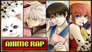 Yorozuya Rap  Gintama Rap [upl. by Appledorf117]