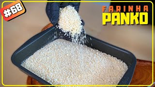 FARINHA PANKO CASEIRA  APRENDA A FAZER  PERFEITA PARA EMPANAR SALGADOS  Receitas de Graça [upl. by Elyac]