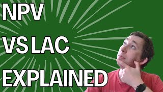 Master the Difference Between NPV and LAC in Under 5 Minutes [upl. by Anaugal514]