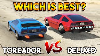 GTA 5 ONLINE  TOREADOR VS DELUXO WHICH IS BEST [upl. by Alegre889]