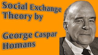 Social Exchange Theory  GEORGE CASPAR HOMANS  Sociology in UrduHindi [upl. by Anerrol]