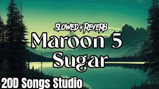 Maroon 5  Sugar  SlowedReverb [upl. by Gill350]