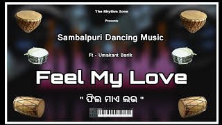 Feel My Love  Umakant Barik  Sambalpuri Dancing Song quot 70k Special quot [upl. by Witt]