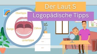 Der Laut S  Allgemeine Tipps einer Logopädin [upl. by Bernita]