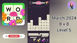 Wordbrain March 2024 8X8 Puzzles Level 5 Answers [upl. by Ecerahs]