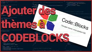 AJOUTER DES THÈMES SUR CODEBLOCKS  DARK THEME [upl. by Blain]