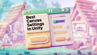 Optimize Your Unity UI Best Canvas Settings Explained [upl. by Ainez]