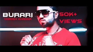 Burari New Song Yaansh Khanna 2018 [upl. by Dripps227]