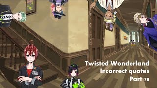 Twisted Wonderland incorrect quotes 78 [upl. by Kcirdlek747]