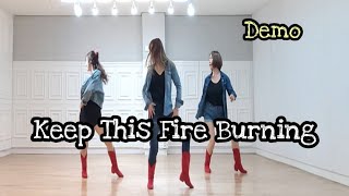 Keep This Fire Burning  Line Dance Demo [upl. by Nirroc]