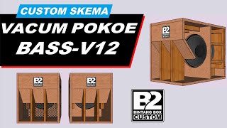 SKEMA BOX VACUM POKOE BASSV12  SPEAKER 1X12quot [upl. by Nahallac909]