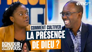 Comment cultiver la présence de Dieu   Bonjour chez vous [upl. by Darej]