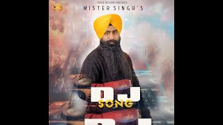 DJ Song FULL VIDEO MISTER SINGH  NEW PUNJABI SONG 2024  LATEST PUNJABI SONGS 2024 [upl. by Nedyrb]