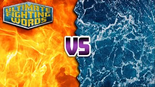 FIRE vs WATER Which is More Powerful  ULTIMATE FIGHTING WORDS [upl. by Kathleen705]