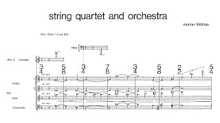 Morton Feldman  String Quartet and Orchestra Audio  Full Score [upl. by Ajdan]