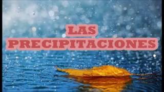 PRECIPITACIÓN CONDICIONES TIPOS Y CARACTERÍSTICAS [upl. by Yahiya]