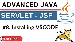 8 installing vscode  Advanced Java  Servlet Jsp  Hindi [upl. by Vilhelmina775]