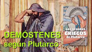 Demóstenes el gran orador 📚 «Griegos de Plutarco» 1521 [upl. by Nanor]