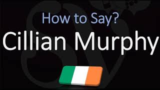 How to Pronounce Cillian Murphy CORRECTLY [upl. by Adnema907]