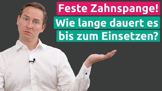 Wie lange dauert es bis die feste Zahnspange eingesetzt wird KFO1  Praxis Dr Schmidt [upl. by Larson]