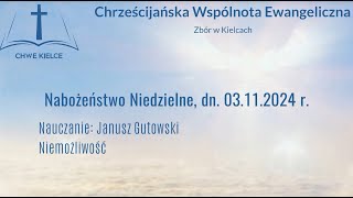 20241103 CHWE Kielce Janusz Gutowski  Niemożliwość [upl. by Marshal]