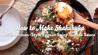 How to Make Shakshuka North AfricanStyle Poached Eggs with Spicy Tomato Sauce [upl. by Harley745]