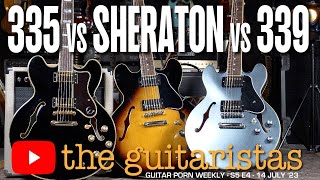 Epiphone Sheraton II vs ES335 vs ES339 🎸 Side By Side Comparison 🎸Which Would You Choose [upl. by Cohdwell]