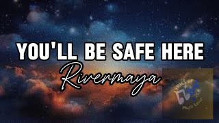 Youll Be Safe Here  Rivermaya Youll Be Safe Here Rivermaya Lyrics [upl. by Kenti]