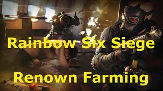 Rainbow Six Siege Renown Farming [upl. by Firehs406]