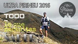 ULTRA PIRINEU 2016 Todo lo que necesitas saber [upl. by Ahseile]