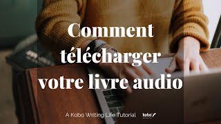 Comment télécharger votre livre audio [upl. by Esirrehc773]