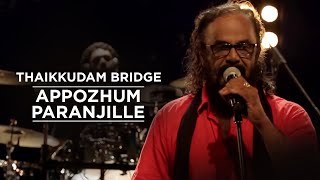 Appozhum Paranjille  Thaikkudam Bridge  Music Mojo [upl. by Adelind]