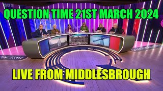 Question Time Live From Middlesbrough 21st March 2024 [upl. by Anaihsat]