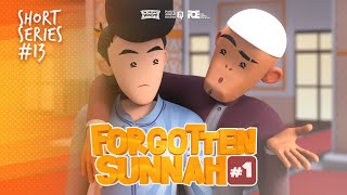 Im Best Muslim  Short Series 13  Forgotten Sunnah 01 [upl. by Brunk]