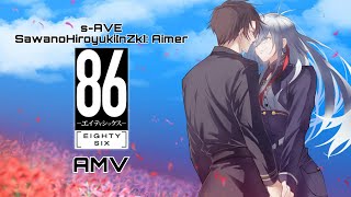 86 EightySix「AMV」sAVE [upl. by Benedic]