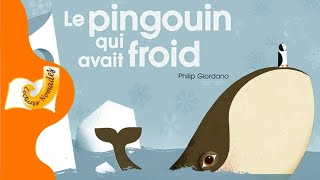 Le pingouin qui avait froid  Histoire jeunesse  Animaux  Amitié  Différence [upl. by Airot]