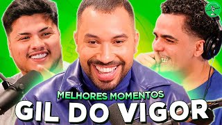 GIL DO VIGOR NO PODPAH  MELHORES MOMENTOS [upl. by Nnylyram]