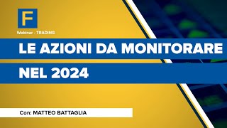 Le azioni da monitorare nel 2024 [upl. by Mitzie]