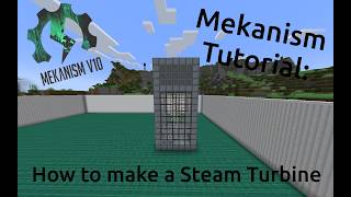 Mekanism Tutorial How to make a Turbine [upl. by Iur]