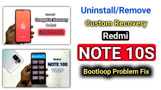 How To Remove TWRP  Orange Fox Recovery  Bootloop Problem Fix Redmi Note 10S  Dot SM [upl. by Icken]