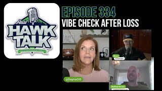 Real Hawk Talk Ep 334 Vibe Check [upl. by Dodi211]