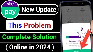 STC Pay Account Verification 2024  how to verify stc pay account  stc pay verification 2024 [upl. by Minnie]