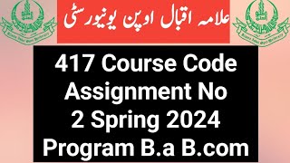 417 Assignment 2  417 spring 2034 Assignment  Aiou  ba bcom 417 Assignment [upl. by Kandace]