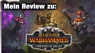 REVIEW zum Thrones of Decay DLC für Total War Warhammer 3 [upl. by Helbonnah]