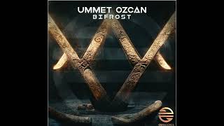 Ummet Ozcan  Bifrost [upl. by Ailatan]