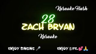 28  Zach Bryan Karaoke version Karaoke with Lyrics [upl. by Annaerda]